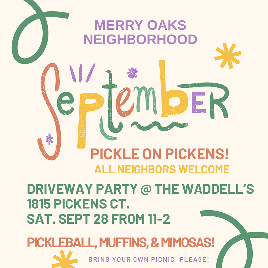 September 28 Driveway Party at the Waddell’s, 1815 Pickens Ct. Note the earlier time – 11-2